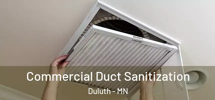 Commercial Duct Sanitization Duluth - MN